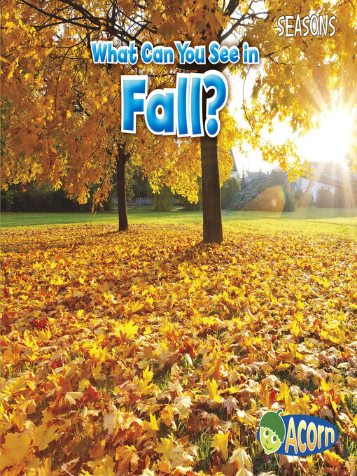 Title details for What Can You See in Fall? by Sian Smith - Available